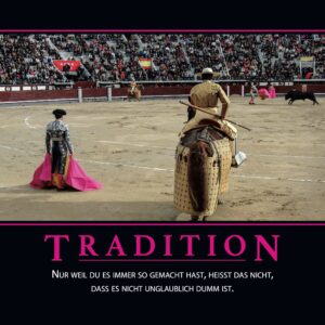 Demotivator: Tradition — A3 Poster