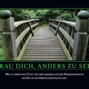 Demotivator: Trau dich, anders zu sein — A3 Poster